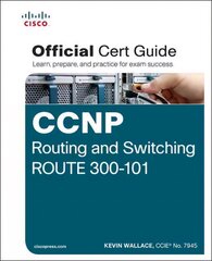 CCNP Routing and Switching ROUTE 300-101 Official Cert Guide kaina ir informacija | Ekonomikos knygos | pigu.lt