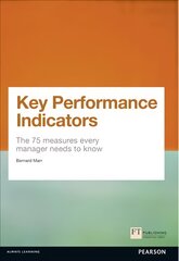 Key Performance Indicators (KPI): The 75 measures every manager needs to know цена и информация | Книги по экономике | pigu.lt