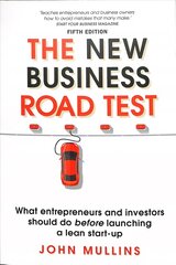 New Business Road Test, The: What entrepreneurs and investors should do before launching a lean start-up 5th edition kaina ir informacija | Ekonomikos knygos | pigu.lt