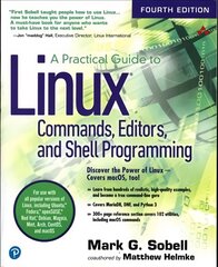 Practical Guide to Linux Commands, Editors, and Shell Programming, A 4th edition цена и информация | Книги по экономике | pigu.lt