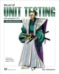 Art of Unit Testing: With Examples in .Net 2nd edition цена и информация | Книги по экономике | pigu.lt