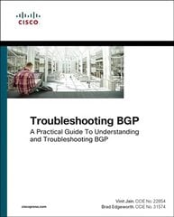 Troubleshooting BGP: A Practical Guide to Understanding and Troubleshooting BGP цена и информация | Книги по экономике | pigu.lt