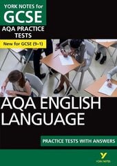 AQA English Language PRACTICE TESTS: York Notes for GCSE (9-1): - the best way to practise and feel ready for 2022 and 2023 assessments and exams kaina ir informacija | Knygos paaugliams ir jaunimui | pigu.lt
