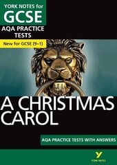Christmas Carol PRACTICE TESTS: York Notes for GCSE (9-1): - the best way to practise and feel ready for 2022 and 2023 assessments and exams kaina ir informacija | Knygos paaugliams ir jaunimui | pigu.lt