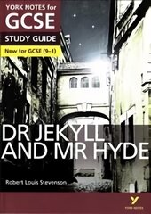 Dr Jekyll and Mr Hyde STUDY GUIDE: York Notes for GCSE (9-1): - everything you need to catch up, study and prepare for 2022 and 2023 assessments and exams 2015 цена и информация | Книги для подростков и молодежи | pigu.lt