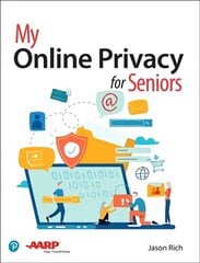 My Online Privacy for Seniors kaina ir informacija | Ekonomikos knygos | pigu.lt