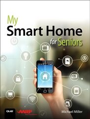 My Smart Home for Seniors kaina ir informacija | Ekonomikos knygos | pigu.lt