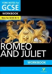 Romeo and Juliet Workbook: York Notes for Gcse (9-1): - the ideal way to catch up, test your knowledge and feel ready for 2022 and 2023 assessments and exams kaina ir informacija | Knygos paaugliams ir jaunimui | pigu.lt