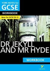 Dr Jekyll and Mr Hyde WORKBOOK: York Notes for GCSE (9-1): - the ideal way to catch up, test your knowledge and feel ready for 2022 and 2023 assessments and exams цена и информация | Книги для подростков и молодежи | pigu.lt