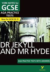 Dr Jekyll and Mr Hyde PRACTICE TESTS: York Notes for GCSE (9-1): - the best way to practise and feel ready for 2022 and 2023 assessments and   exams цена и информация | Книги для подростков и молодежи | pigu.lt