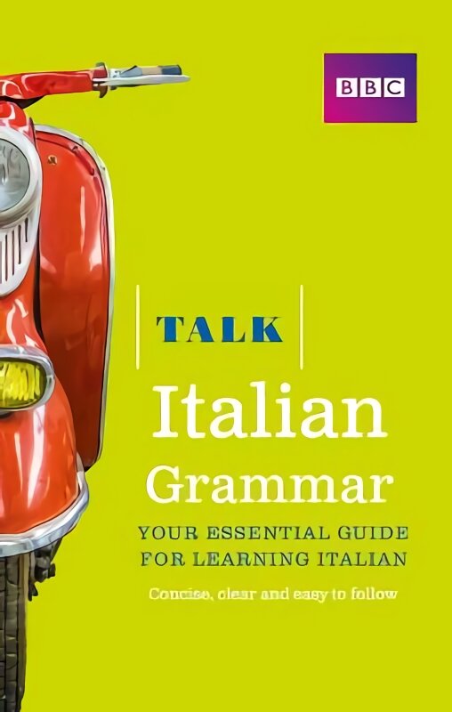 Talk Italian Grammar kaina ir informacija | Užsienio kalbos mokomoji medžiaga | pigu.lt