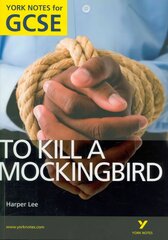 To Kill a Mockingbird: York Notes for GCSE (Grades A*-G) 2010 kaina ir informacija | Knygos paaugliams ir jaunimui | pigu.lt