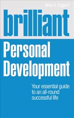 Brilliant Personal Development: Your essential guide to an all-round successful life цена и информация | Самоучители | pigu.lt