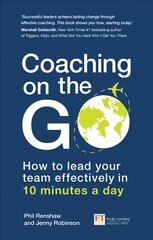 Coaching on the Go: How to lead your team effectively in 10 minutes a day цена и информация | Книги по экономике | pigu.lt