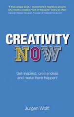 Creativity Now: Get inspired, create ideas and make them happen! 2nd edition kaina ir informacija | Saviugdos knygos | pigu.lt