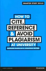 How to Cite, Reference & Avoid Plagiarism at University kaina ir informacija | Socialinių mokslų knygos | pigu.lt