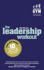 Leadership Workout, The: The 10 tried-and-tested steps that will build your skills as a leader kaina ir informacija | Ekonomikos knygos | pigu.lt