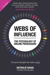 Webs of Influence: The Psychology Of Online Persuasion 2nd edition цена и информация | Книги по экономике | pigu.lt