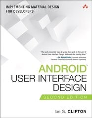 Android User Interface Design: Implementing Material Design for Developers 2nd edition цена и информация | Книги по экономике | pigu.lt