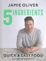 5 Ingredients - Quick & Easy Food: Jamie's most straightforward book цена и информация | Книги рецептов | pigu.lt