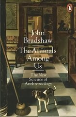 Animals Among Us: The New Science of Anthrozoology kaina ir informacija | Enciklopedijos ir žinynai | pigu.lt
