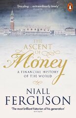Ascent of Money: A Financial History of the World kaina ir informacija | Istorinės knygos | pigu.lt