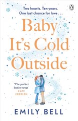 Baby It's Cold Outside: The heartwarming and uplifting love story you need this winter kaina ir informacija | Fantastinės, mistinės knygos | pigu.lt