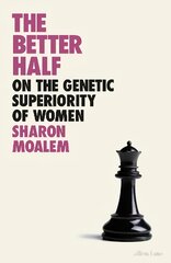 Better Half: On the Genetic Superiority of Women kaina ir informacija | Ekonomikos knygos | pigu.lt
