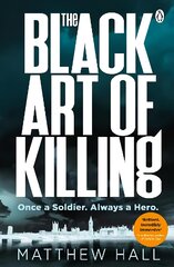 Black Art of Killing: The most explosive thriller you'll read this year kaina ir informacija | Fantastinės, mistinės knygos | pigu.lt