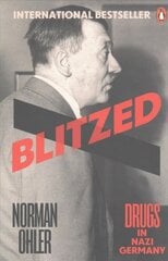 Blitzed: Drugs in Nazi Germany kaina ir informacija | Istorinės knygos | pigu.lt