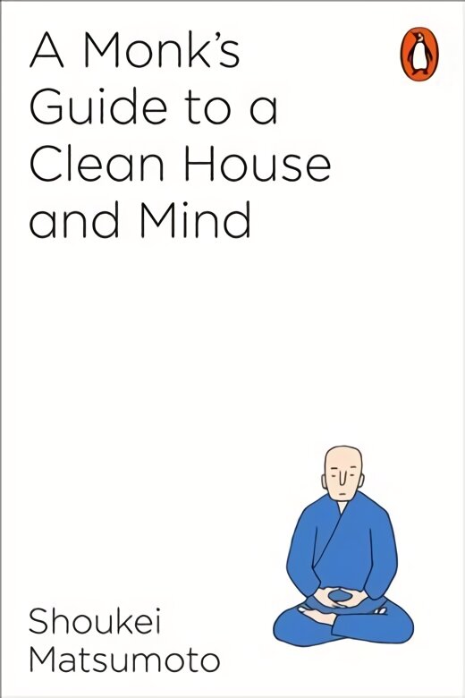 Monk's Guide to a Clean House and Mind kaina ir informacija | Dvasinės knygos | pigu.lt