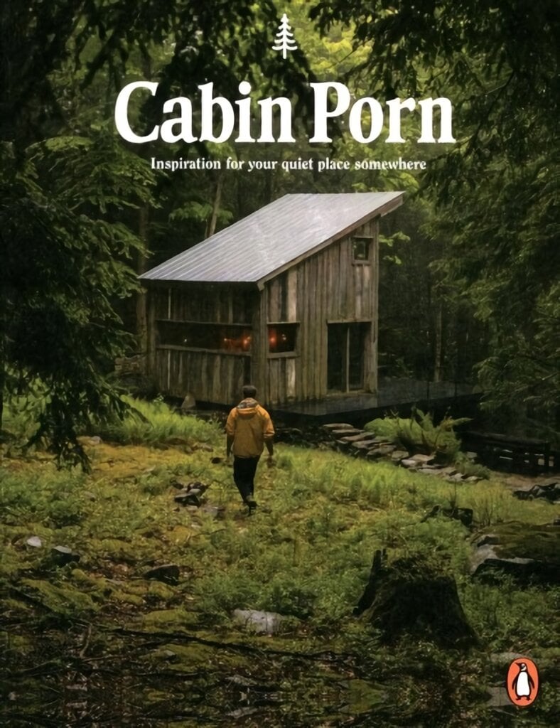 Cabin Porn: Inspiration for Your Quiet Place Somewhere цена и информация | Knygos apie architektūrą | pigu.lt