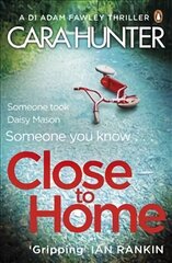 Close to Home: The 'impossible to put down' Richard & Judy Book Club thriller pick 2018 kaina ir informacija | Fantastinės, mistinės knygos | pigu.lt