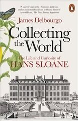 Collecting the World: The Life and Curiosity of Hans Sloane kaina ir informacija | Biografijos, autobiografijos, memuarai | pigu.lt