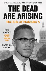 Dead Are Arising: Winner of the Pulitzer Prize for Biography kaina ir informacija | Biografijos, autobiografijos, memuarai | pigu.lt