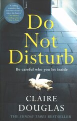 Do Not Disturb: The chilling Sunday Times bestseller from the author of The Couple at No 9 kaina ir informacija | Fantastinės, mistinės knygos | pigu.lt