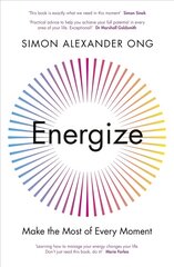 Energize: Make the Most of Every Moment kaina ir informacija | Saviugdos knygos | pigu.lt