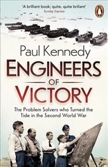 Engineers of Victory: The Problem Solvers who Turned the Tide in the Second World War kaina ir informacija | Istorinės knygos | pigu.lt