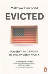 Evicted: Poverty and Profit in the American City kaina ir informacija | Socialinių mokslų knygos | pigu.lt