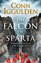 Falcon of Sparta: The gripping and battle-scarred adventure from the bestselling author of the Athenian series цена и информация | Фантастика, фэнтези | pigu.lt