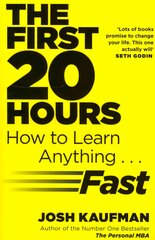 First 20 Hours: How to Learn Anything ... Fast цена и информация | Самоучители | pigu.lt