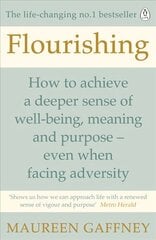 Flourishing: How to achieve a deeper sense of well-being and purpose in a crisis kaina ir informacija | Saviugdos knygos | pigu.lt