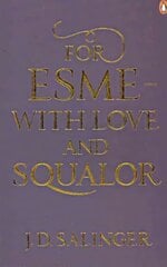 For Esme - with Love and Squalor: And Other Stories Re-issue цена и информация | Fantastinės, mistinės knygos | pigu.lt