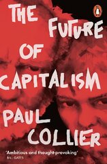 Future of Capitalism: Facing the New Anxieties цена и информация | Книги по социальным наукам | pigu.lt