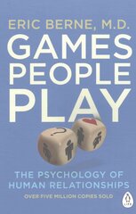 Games People Play: The Psychology of Human Relationships цена и информация | Самоучители | pigu.lt