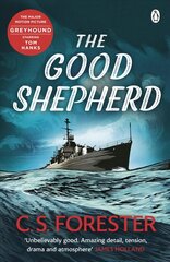 Good Shepherd: 'Unbelievably good. Amazing tension, drama and atmosphere' James Holland цена и информация | Fantastinės, mistinės knygos | pigu.lt