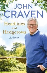 Headlines and Hedgerows: A Memoir kaina ir informacija | Biografijos, autobiografijos, memuarai | pigu.lt