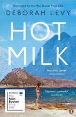 Hot Milk цена и информация | Fantastinės, mistinės knygos | pigu.lt