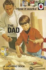 How it Works: The Dad: The perfect gift for Father's Day цена и информация | Fantastinės, mistinės knygos | pigu.lt