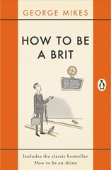 How to be a Brit: The Classic Bestselling Guide цена и информация | Фантастика, фэнтези | pigu.lt